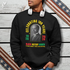 BLACK HISTORY MONTH CENTENNIAL 100 Years BHM Trui