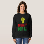 Black History Month Decorations Equality for All Trui (Voorkant volledig)
