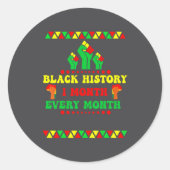 Black History Month Every Month  Ronde Sticker (Voorkant)