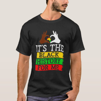 Black History Month - Het is de zwarte geschiedeni T-shirt