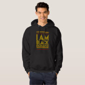 Black History Month I Am Black Excellence  1 Hoodie (Voorkant volledig)