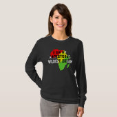 Black History Month I Am My Ancestors Wildest Drea T-shirt (Voorkant volledig)