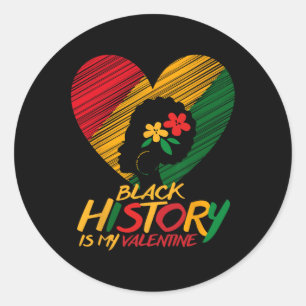 Black History Month is mijn Valentijn vrouwen Ronde Sticker