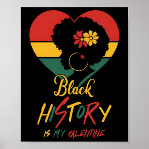Black History Month is mijn Valentijn Zwarte Vrouw Poster
