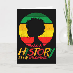 Black History Month Is Mijn Valentijns Meisje  Kaart