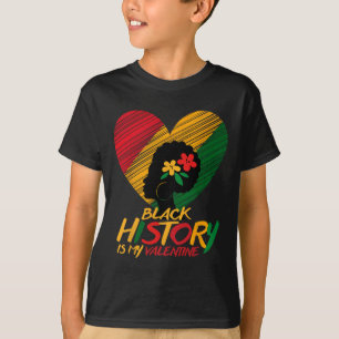 Black History Month Is Mijn Valentijnsdag Vrouwen T-shirt