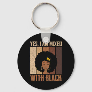 Black History Month Ja Ik ben gemengd met zwart Af Sleutelhanger