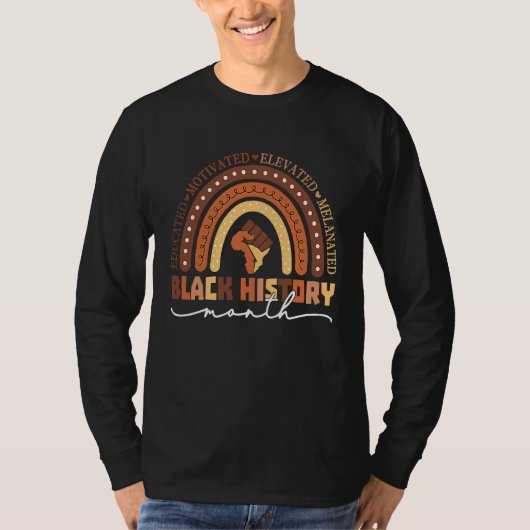 Black History Month Melanin Educated Motivated Ra T-shirt (Voorkant)