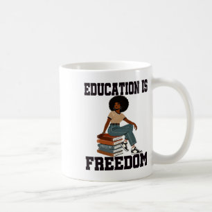 Black History Month Onderwijs Is Vrijheid Leraar H Koffiemok