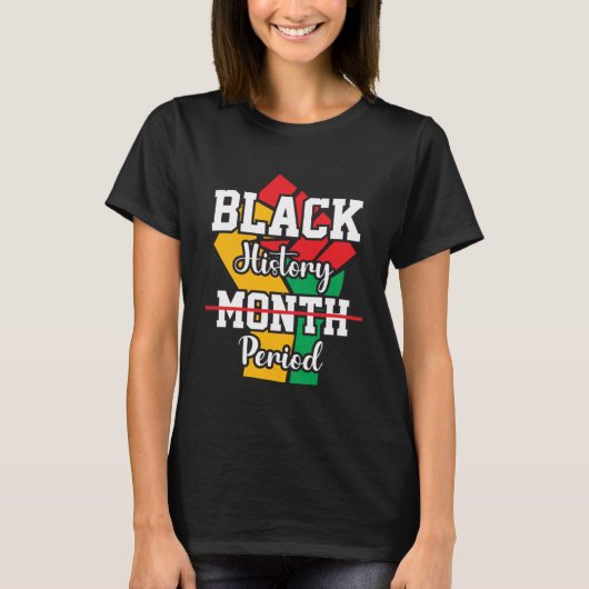 Black History Month Period African Pride BHM Women T-shirt (Voorkant)