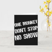 Black History Month Phrases One Monkey Don't Stop  Kaart (Gele Bloem)