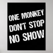 Black History Month Phrases One Monkey Don't Stop Poster (Voorkant)