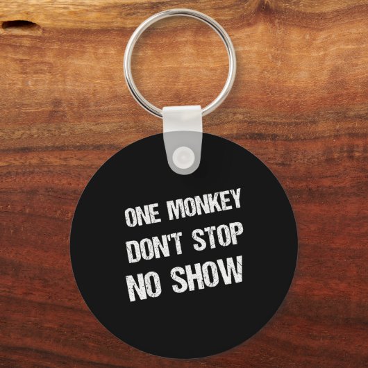 Black History Month Phrases One Monkey Don't Stop  Sleutelhanger (Voorkant)
