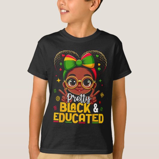 Black History Month Pretty Black Educated African  T-shirt (Voorkant)