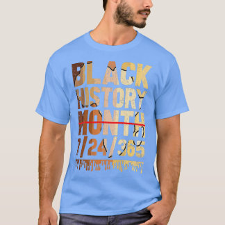 Black History Month Proud Black 24 7 365 Melanin J T-shirt