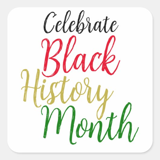 Black History Month Vierkante Sticker (Voorkant)