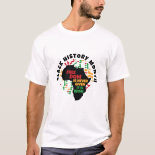 Black History Month Vrijheid wordt nooit gegeven,  T-shirt