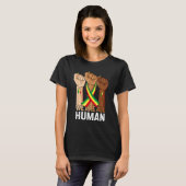 Black History Month We Are All Human Black Is Beau T-shirt (Voorkant volledig)