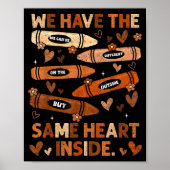 Black History Month We Have Same Heart Inside Teac Poster (Voorkant)