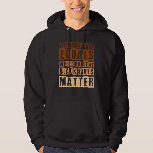 Black History Month White Silence Equals White Con Hoodie (Voorkant)