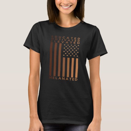 Black History Pride Educated Motivated Elevated T-shirt (Voorkant)