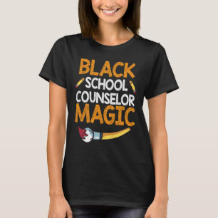 Black History School Counselor Magic Guidance Coun T-shirt