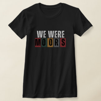 Black History - Wij waren Moors T-shirt