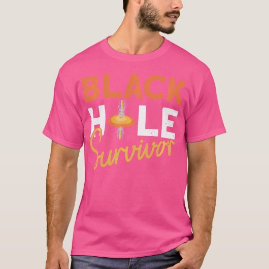 Black Hole Survivor - Astrofysics Space Astronomie T-shirt (Voorkant)