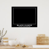 Black Humor (Humour) Funny Demotivational Poster (Keuken)