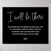 Black I Will Be There Memorial Seat Name Wedding Poster (Voorkant)