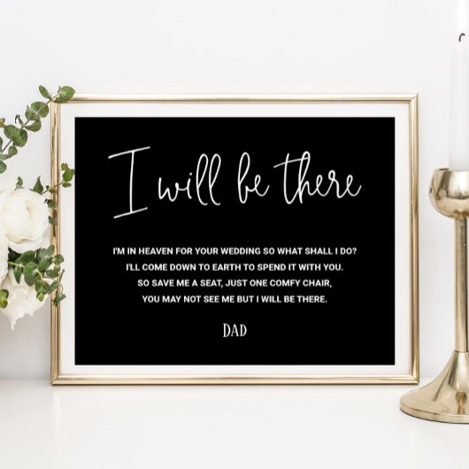 Black I Will Be There Memorial Seat Name Wedding Poster