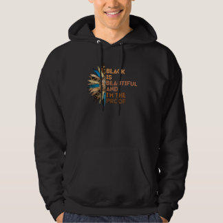 Black is Beautiful and I'm The Proof Sunflower Bla Hoodie