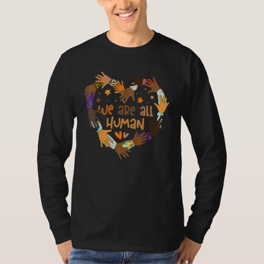 Black Is Beautiful Black History Month We Are All  T-shirt (Voorkant)