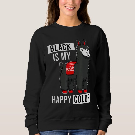 Black Is My Happy Color Sarcastic Llama Alpaca Trui (Voorkant)