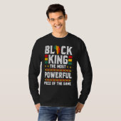 Black King The Most Powerful Piece in The Game Mel T-shirt (Voorkant volledig)
