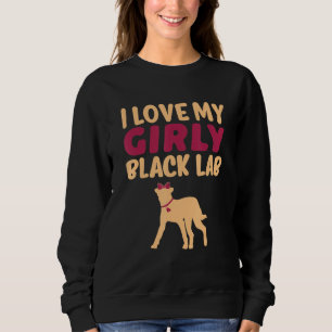 Black Lab Labrador Funny Girl Dog Pup Gender Revea Trui