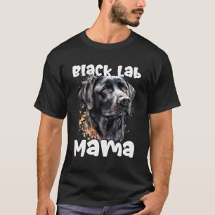Black Lab Mama - Moederdag Labrador Retriever D T-shirt