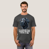 Black Labrador Retriever Ik ben Luckier dan andere T-shirt (Voorkant volledig)
