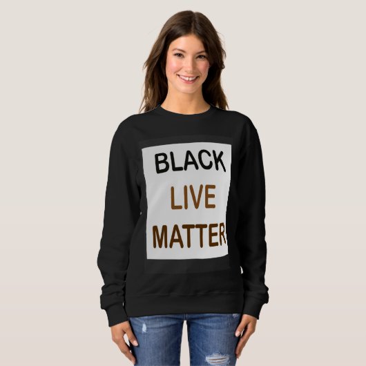 Black Live Matter and always matter Trui (Voorkant volledig)