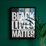 Black Lives Matte op maat Poster<br><div class="desc">Aangepast Poster voor zwarte liften</div>