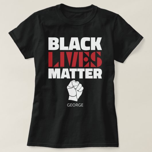 Black Lives Matte Raised First Gepersonaliseerd Na T-shirt (Design voorkant)