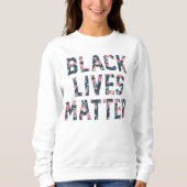 Black Lives Matter Floral Trui (Voorkant)