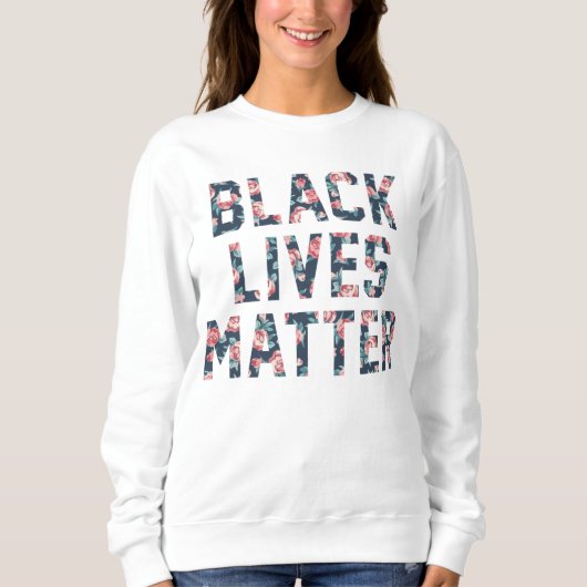 Black Lives Matter Floral Trui (Voorkant)