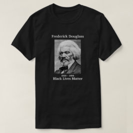 Black Lives Matter Frederick Douglass T-shirt