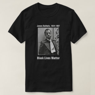 Black Lives Matter, James Baldwin T-shirt