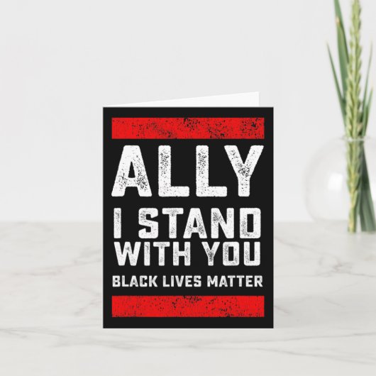 Black Lives Problem Ally Ik sta achter je Kaart (Voorkant)