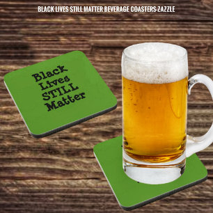 Black Lives STILL Matter Bier Onderzetter