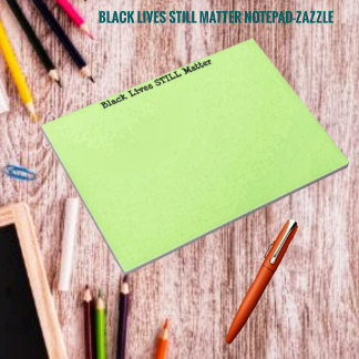 Black Lives STILL Matter Notitieblok