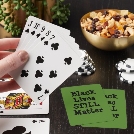 Black Lives STILL Matter Pokerkaarten (Insitu)
