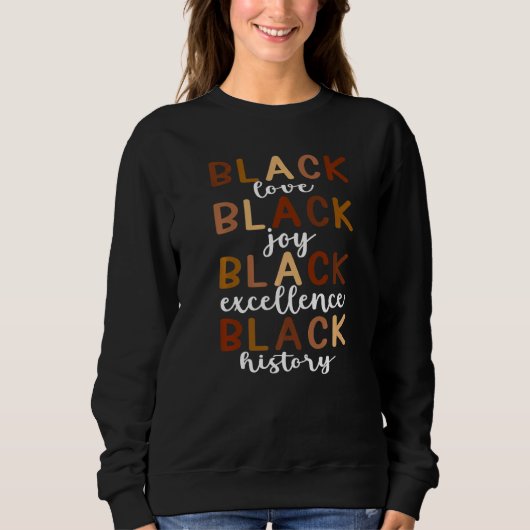 Black Love Black Joy Black Excellence Black Histor Trui (Voorkant)